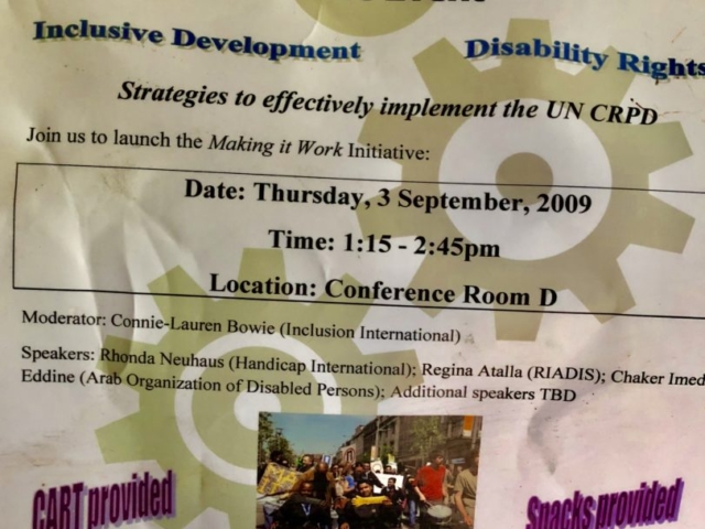 Poster from the side event at the Conferene of States Parties (COSP) on Making it Work: from good practice to good policy. Inclusive development, Disability rights. Strategies to effectively implement the UN CRPD. 2010. www.MakingItWork-CRPD.org